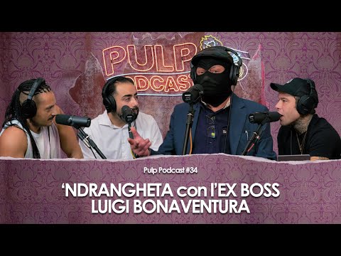 'Ndrangheta con l’ex boss Luigi Bonaventura | Pulp Podcast #34