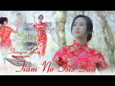 Tiam No Tsis Sib Tau.Best Song Forever .(Original Song by Shengnee Yang)From Asing Vang or Kab Suav.