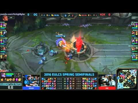 H2K vs OG Highlights   H2K vs ORIGEN Game 1   EU LCS Playoffs   SPRING 2016 Semifinal #1   YouTube