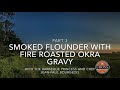 Smoked Flounder With Roasted Okra And Tomato Gravy