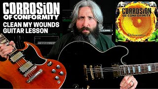Corrosion of Conformity COC Clean My Wounds Guitar Lesson &amp; TAB