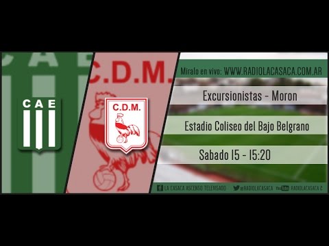 Excursionistas vs Moron - Radio la Casaca - Fecha 9