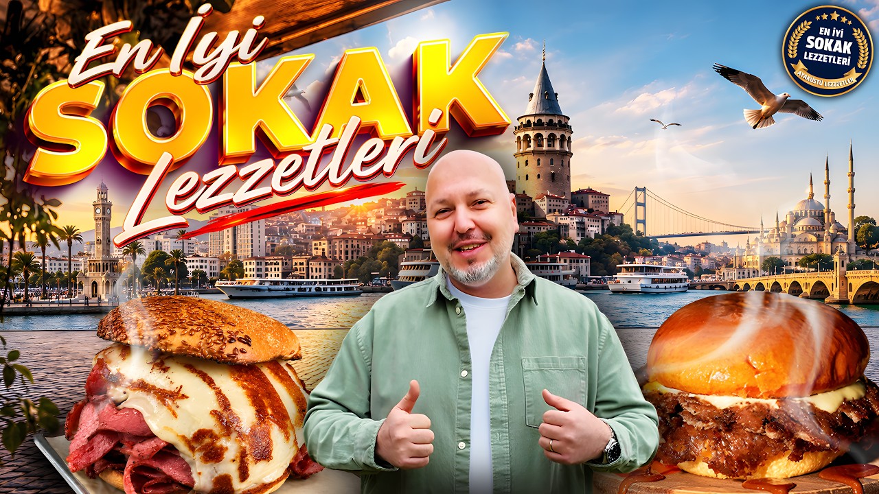 EN İYİ SOKAK LEZZETLERİ | 13 Lezzet Durağı