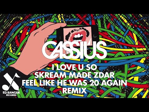 Cassius - I Love U So (Skream Made Zdar Feel Like He Was 20 Again Remix) [Official Audio]