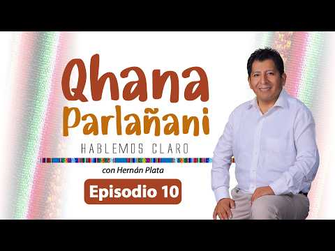 Qhana Parlañani Episodio 10