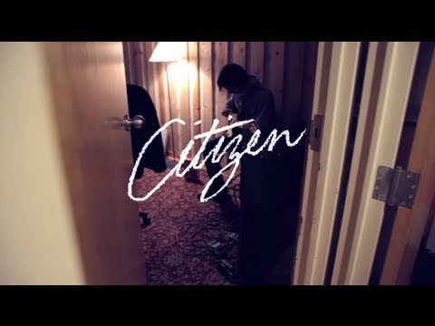 Citizen - Recording 