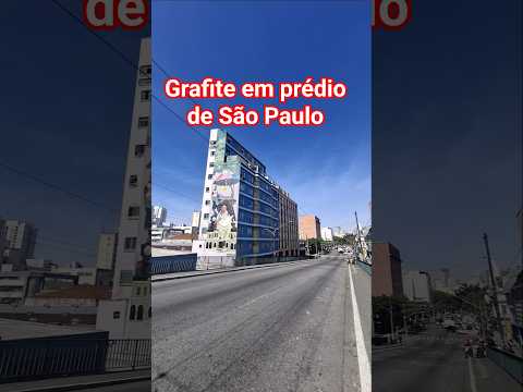 Grafite em prédio de São Paulo