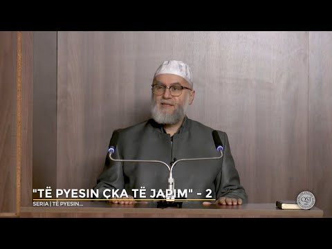 Të Pyesin... | 04. ''Të pyesin çka të japim'' (II) - Ekrem Avdiu