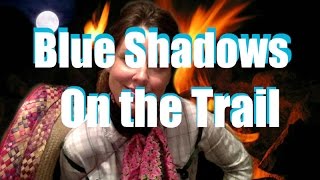 Roy Rogers and The Sons of the Pioneers Blue Shadows on the Trail Acapella Cover by Angie Figel