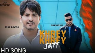 KHARE KHARE BANDE _JASS BAJWA ft.GUR SIDHU ( FULL SONG ) LATEST PUNJABI SONG 2019 ODP Records