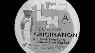 ORIGINATION BREAKDOWN original edit