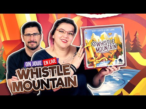 [La Partie] WHISTLE MOUNTAIN | 2 joueurs | La Boite de Jeu | VOD Live