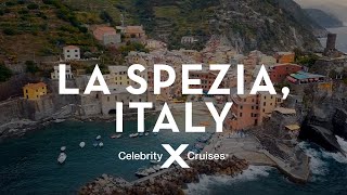 Celebrity Cruises: Discover La Spezia