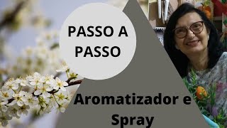 Aromatizador e Spray-  passo a passo   Diy  Aprenda de forma fcil  e tenha uma fonte de renda.
