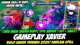 Download lagu CARA MAIN XAVIER BUFF❗TIPS MAIN XAVIER SAKIT   1 HIT❗BUILD XAVIER TERBARU 2025❗GAMEPLAY XAVIER TOP 1 mp3