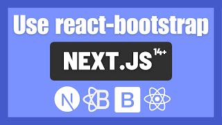How to use react-bootstrap in Next js 14?