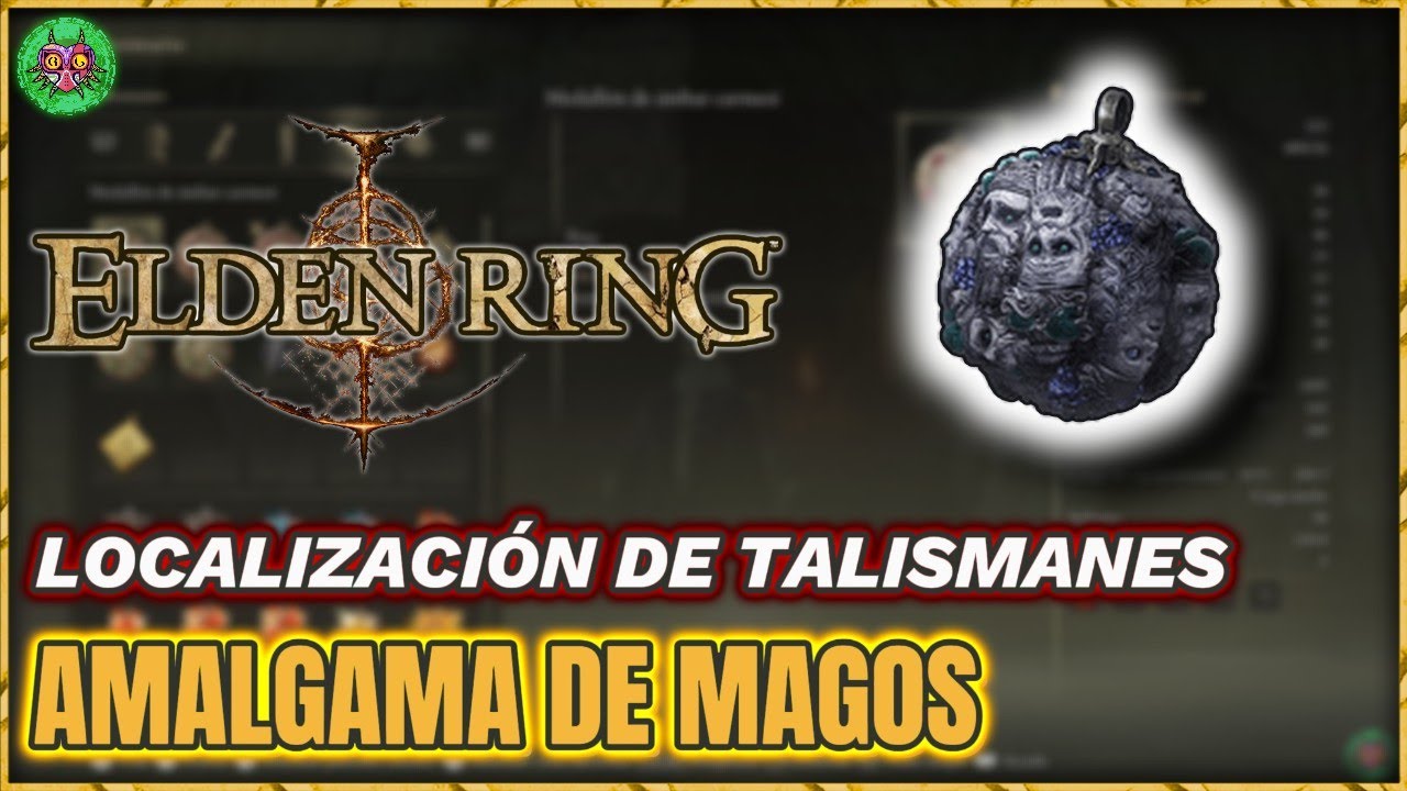 Localización TALISMÁN de AMALGAMA de MAGOS | Elden Ring Localización TALISMÁN de AMALGAMA de MAGOS | Elden Ring