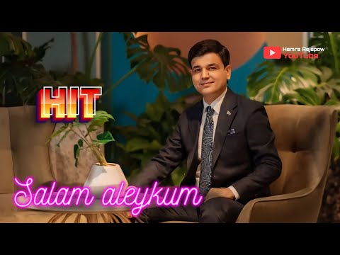 Hemra Rejepow 2023 - Salam aleykum (HIT Music)