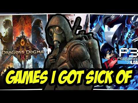 Games I Got Sick Of