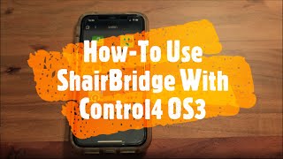 How-To Use ShairBridge with Control4 OS3