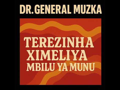 Dr General Muzka - TEREZINHA