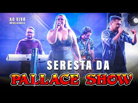 PALLACE SHOW AO VIVO NO GELA GUELA 2022