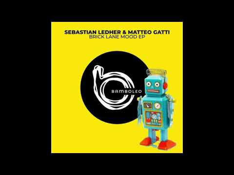 Sebastian Ledher - Brick Lane (Original Mix) [Bamboleo]
