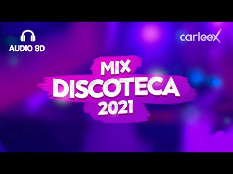 Mix discoteca 2021 | AUDIO 8D | Reggaetón 2021 (Use Headphones 🎧)