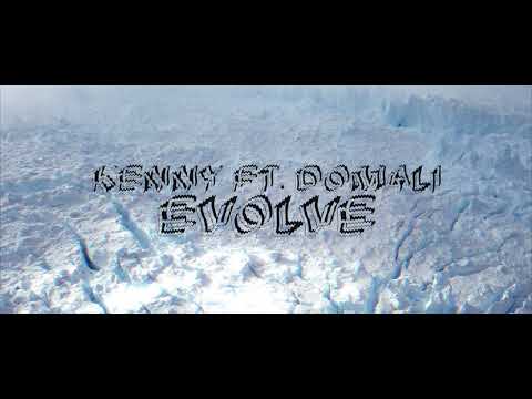 Mc Kenny ft. Domali - Evolve |Official audio|