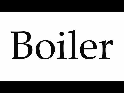 How to Pronounce Boiler