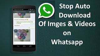 Stop auto download of images in whatsapp messages