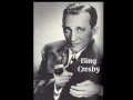 Bing Crosby Sunrise Sunset 