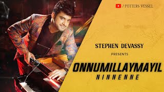 Download lagu Onnumillaymayil  ft. Stephen Devassy mp3 Download lagu Onnumillaymayil  ft. Stephen Devassy mp3