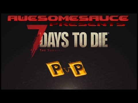 7 Days To Die PvP - Ha... Gary!
