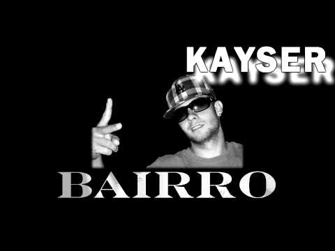 Kayser - Bairro