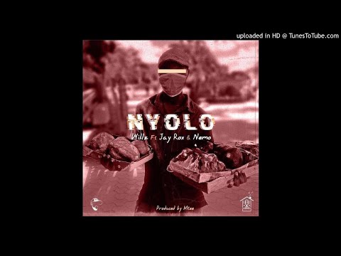Willz ft. Jay Rox & Nemo – Nyolo