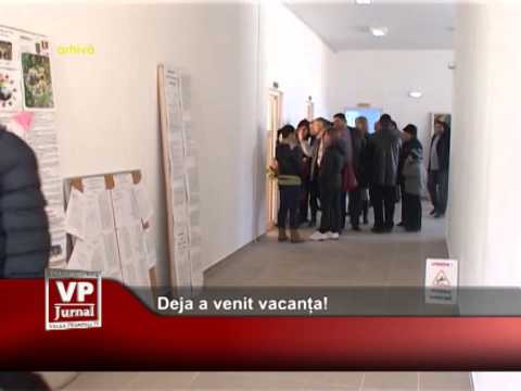 Deja a venit vacanța!