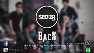 SED2R - BACK [ Official Lyric Video ]