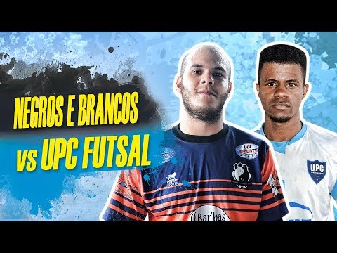 Negros e Brancos vs UPC Futsal - Final Vila Palmeiras Cup 2019