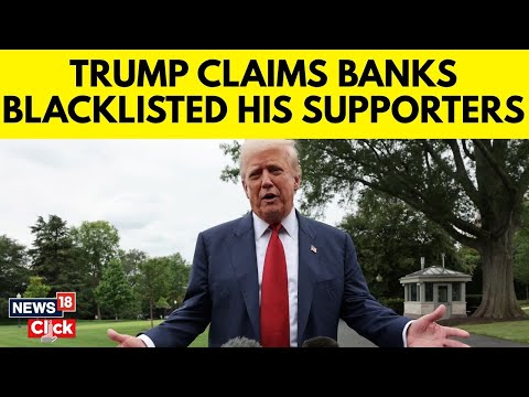 Trump Slams JPMorgan & BofA | Accuses Banks of Political ...