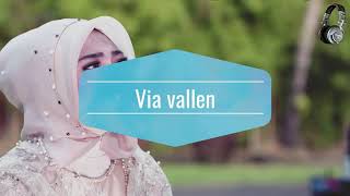 Download lagu Via vallen - Sempurnakan langkahku mp3 Download lagu Via vallen - Sempurnakan langkahku mp3
