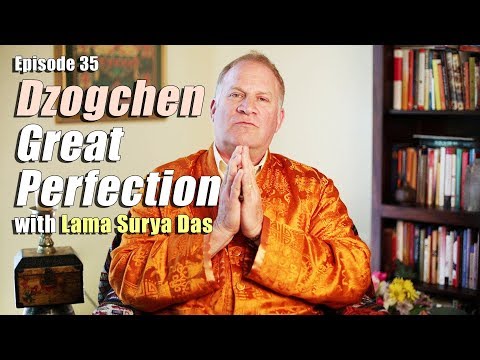 Dzogchen - The GREAT Perfection with Lama Surya Das | EP35 @wetheaether Video