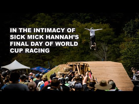 In the Intimacy of Sick Mick Hannahs Final Day of World Cup Racing