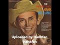 Hank Williams ~ I Can't Get You Off My Mind (stereo overdub)