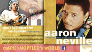 Aaron Neville feat Mark Knopfler - Don't Fall Apart On Me Tonight