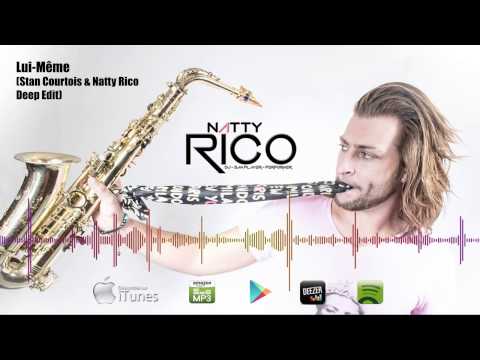 Natty Rico - Lui meme (Stan Courtois & Natty Rico Deep Edit)