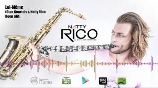 Natty Rico - Lui meme (Stan Courtois & Natty Rico Deep Edit)