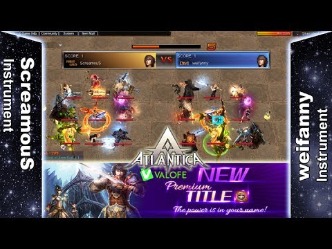 Titan 09/07/2017 PM - ScreamouS vs weifanny - Atlantica Online