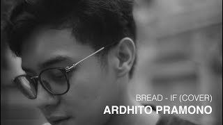 Download lagu Bread - If (Cover) by Ardhito Pramono mp3 Download lagu Bread - If (Cover) by Ardhito Pramono mp3