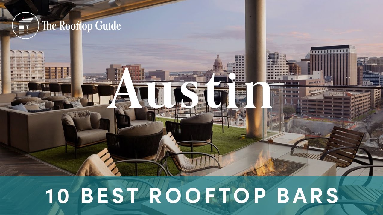 10 Best Rooftop Bars in Austin - 2025